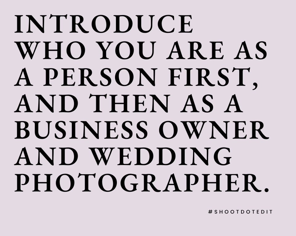 Infographic stating introduce who you are as a person first, and then as a business owner and wedding photographer
