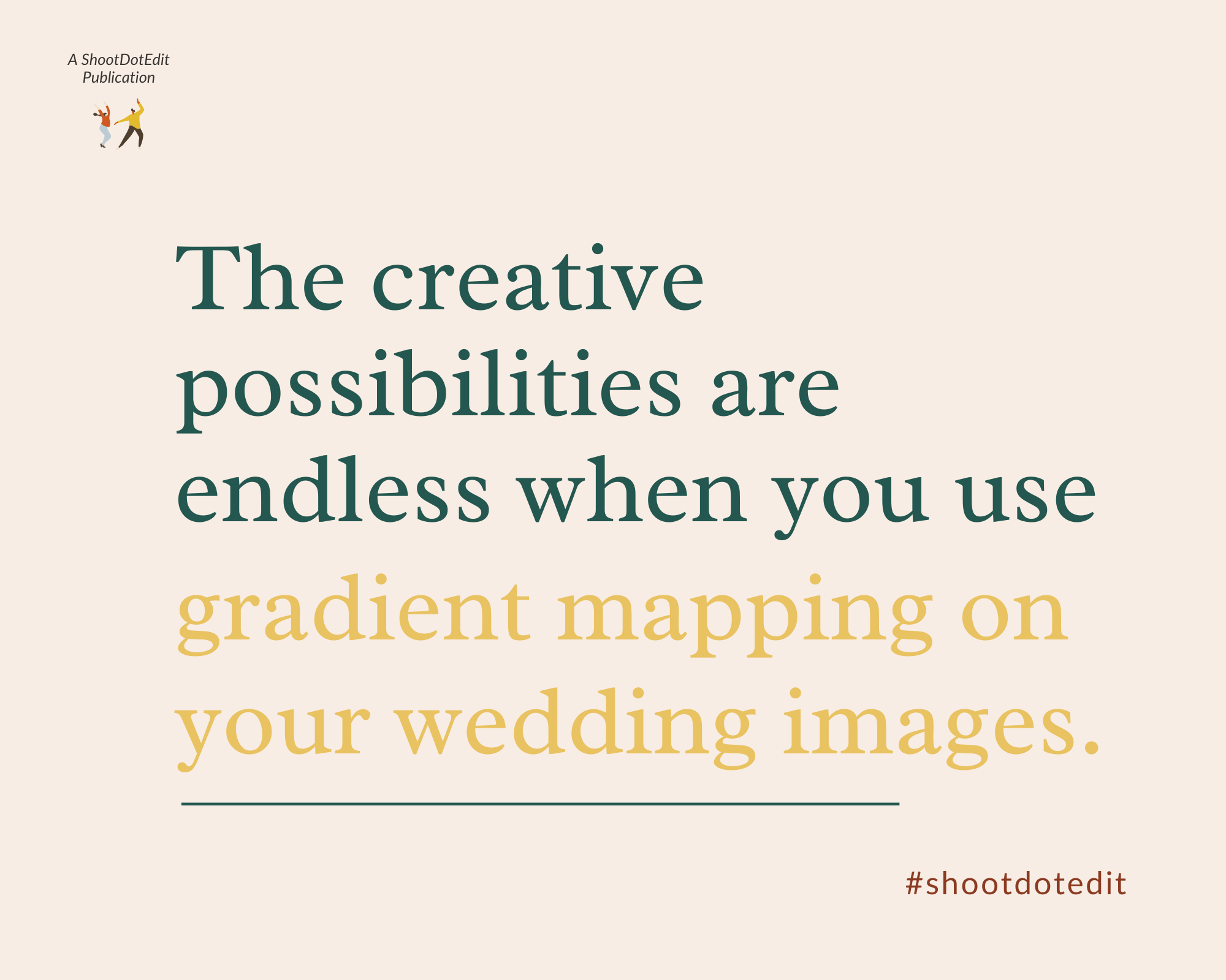 Infographic stating the creative possibilities are endless when you use gradient mapping on your wedding images