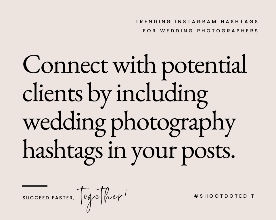 infographic stating connect with potential clients by including wedding photography hashtags in your posts
