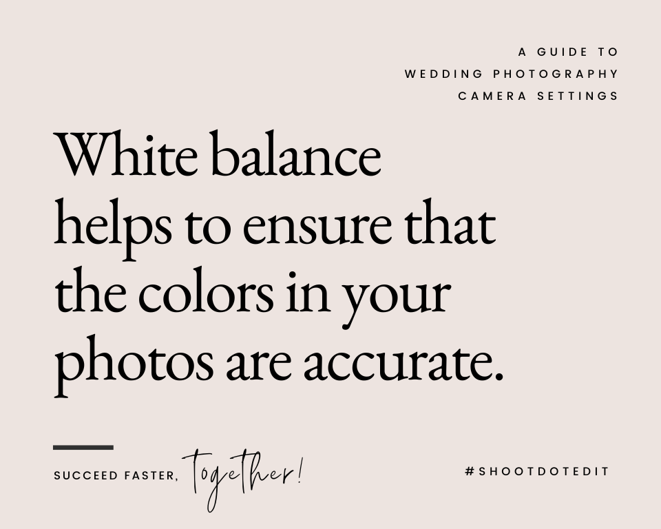 infographic stating white balance helps to ensure that the colors in your photos are accurate