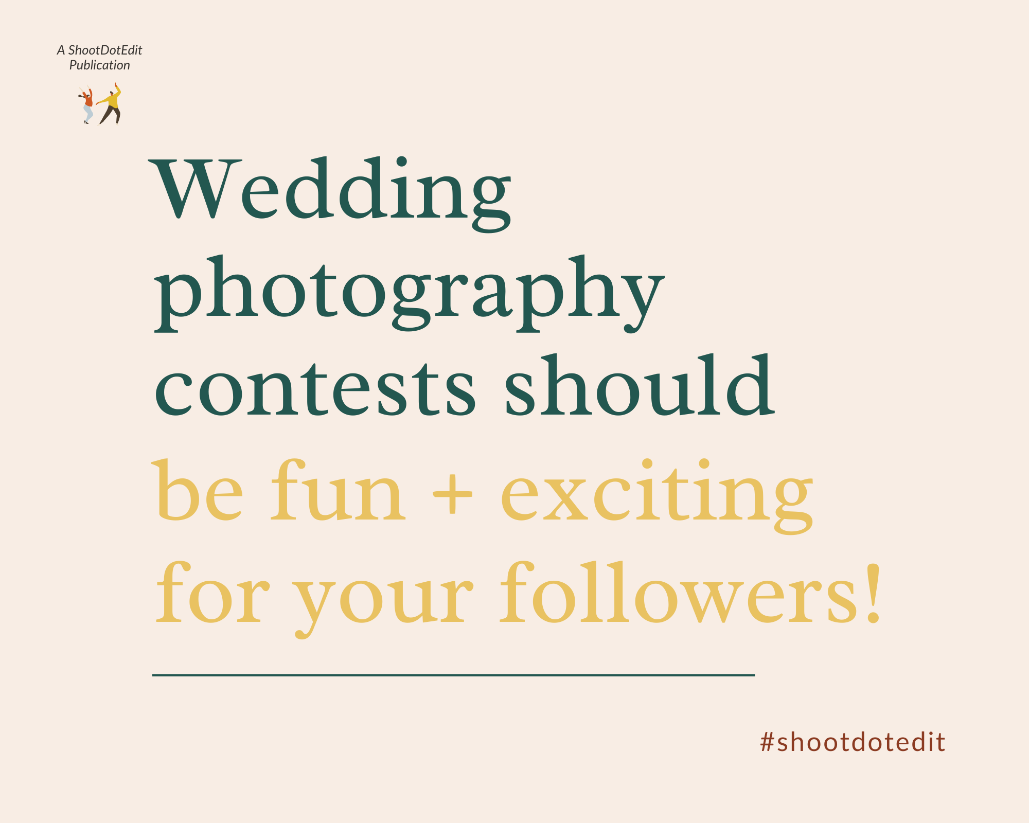 Infographic stating wedding photography contests should be fun and exciting for your followers