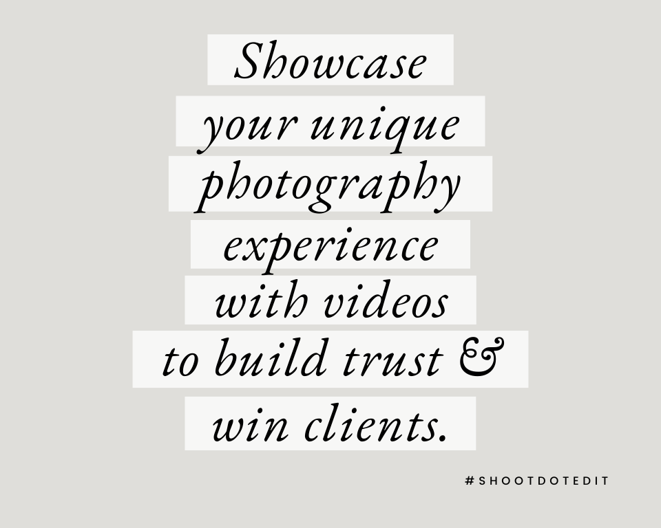 infographic stating showcase your unique photography experience with videos to build trust and win clients