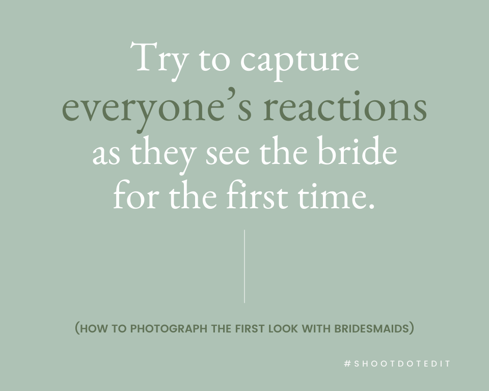 infographic stating try to capture everyone’s reactions as they see the bride for the first time