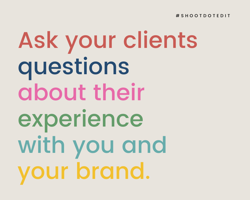 infographic stating ask your clients questions about their experience with you and your brand