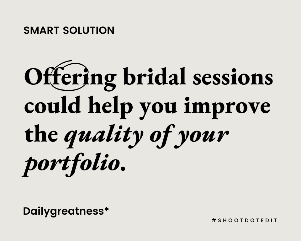 infographic stating offering bridal sessions could help you improve the quality of your portfolio