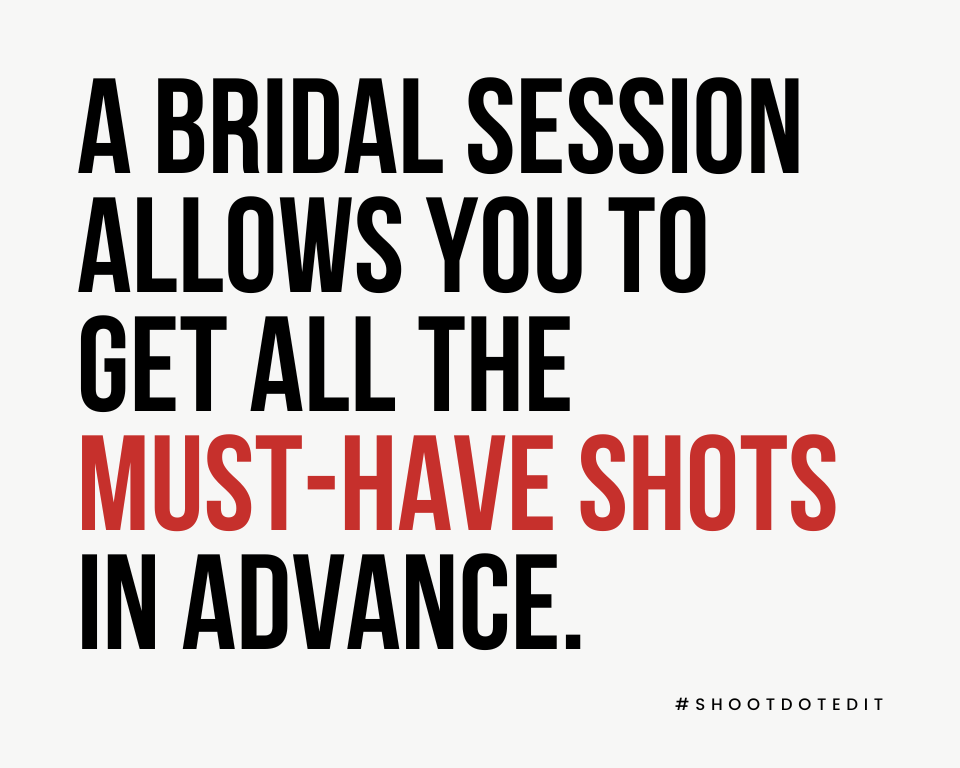 infographic stating a bridal session allows you to get all the must-have shots in advance