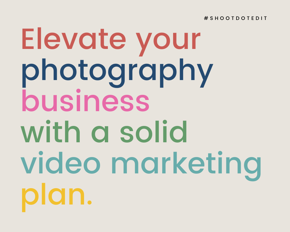 infographic stating elevate your photography business with a solid video marketing plan
