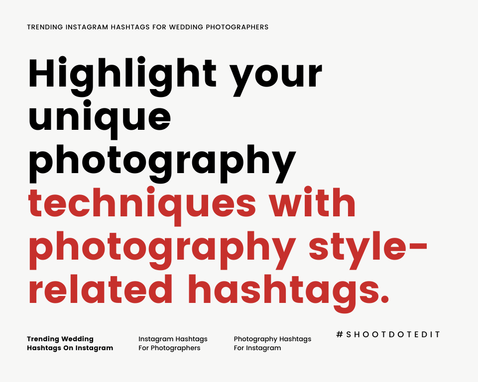 infographic stating highlight your unique photography techniques with photography style related hashtags