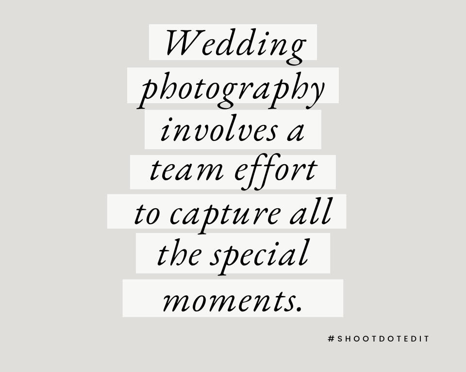 infographic stating wedding photography involves a team effort to capture all of the special moments