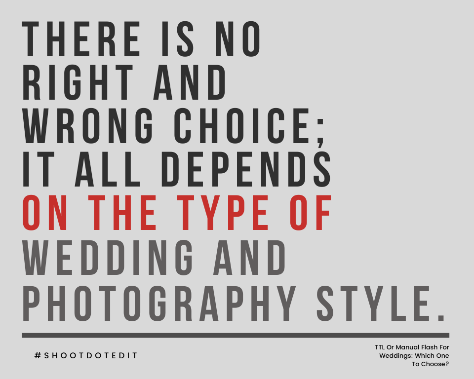 infographic stating there is no right and wrong choice; it all depends on the type of wedding and photography style
