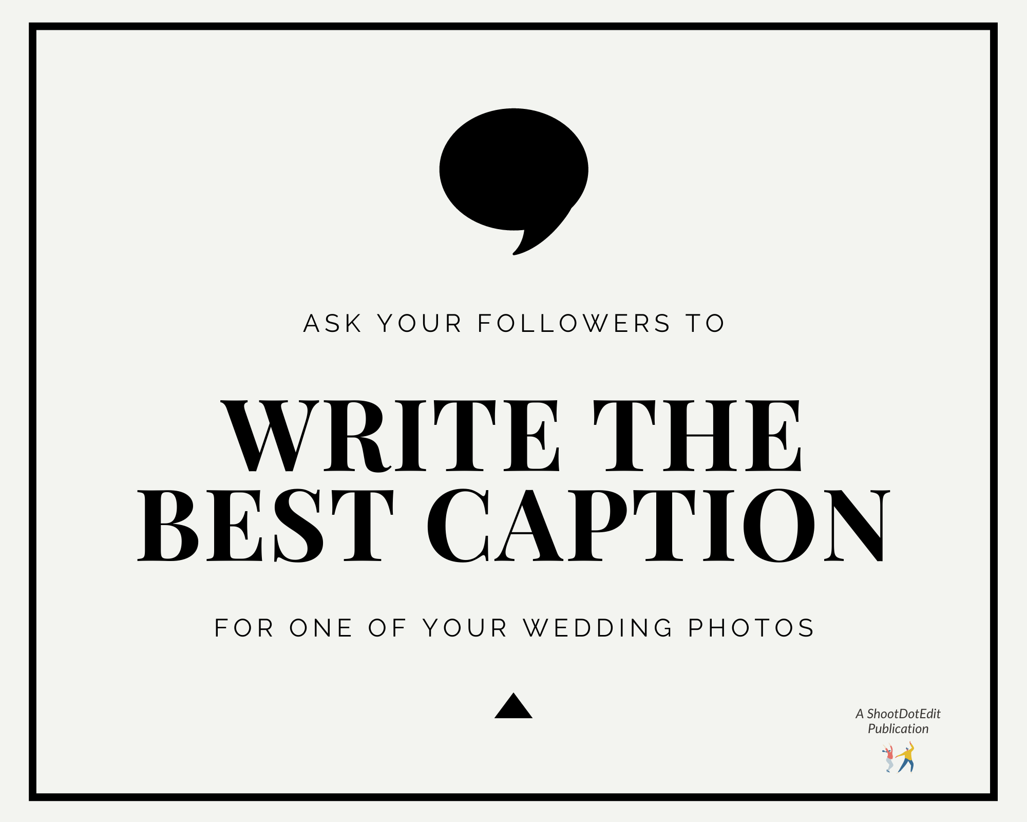 Infographic stating ask your followers to write the best caption for one of your wedding photos