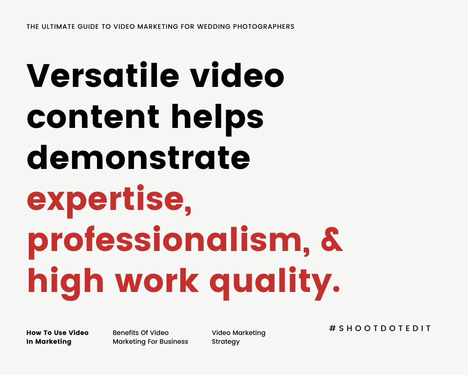 infographic stating versatile video content helps demonstrate expertise, professionalism, and high work quality