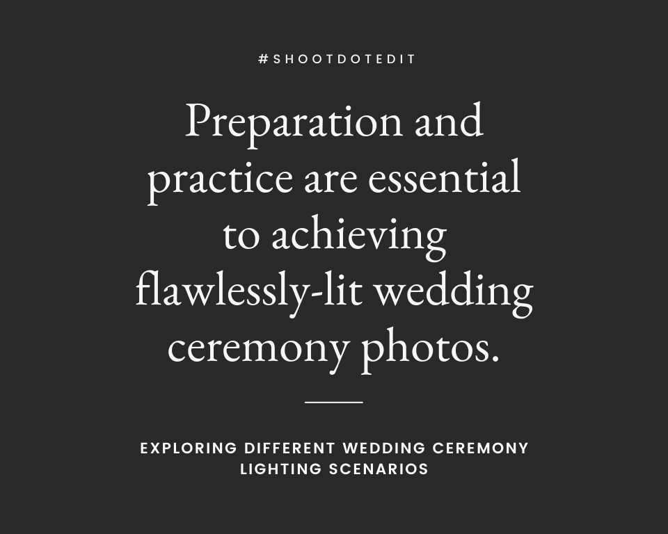 infographic stating preparation and practice are essential to achieving flawlessly-lit wedding ceremony photos